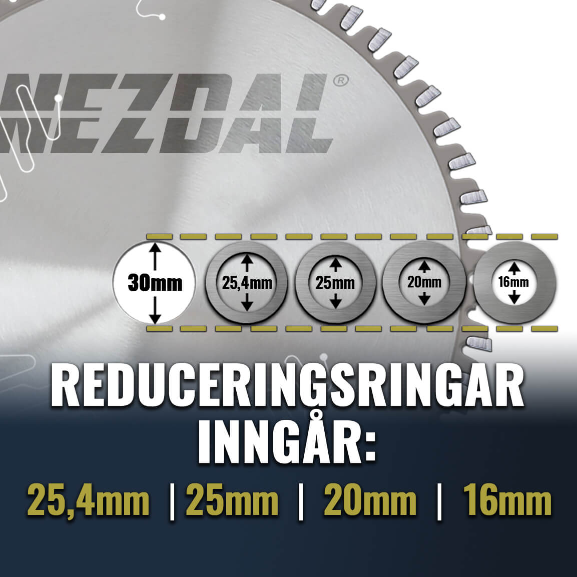 Reduceringsringar 30-25,4-25-20-16mm för 250mm sågklinga